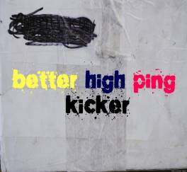 Better High Ping Kicker 2009